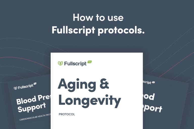 fullscript’s evidence-based integrative protocols blog post