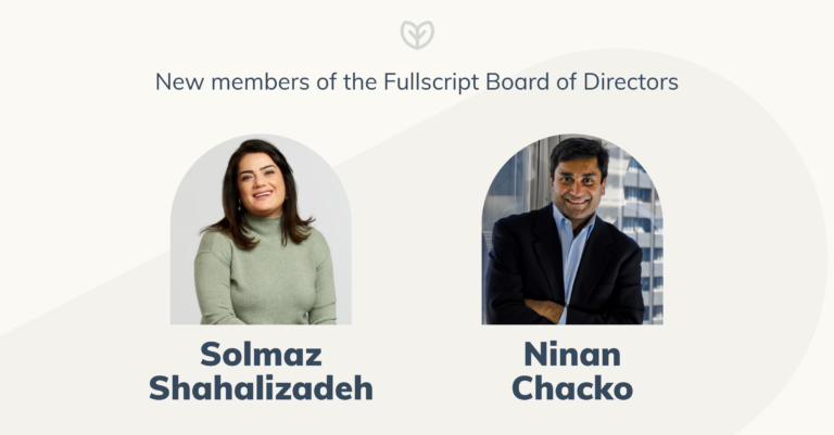 fullscript appoints new members to its board of directors blog post