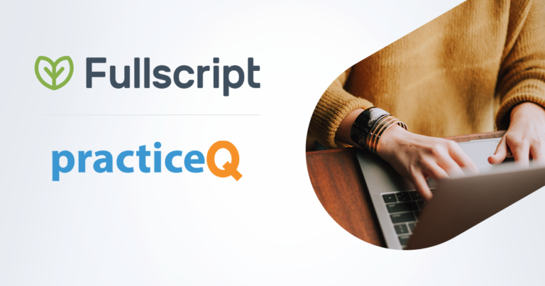 how to drive adherence and provide quality supplementation with practiceq and fullscript  blog post