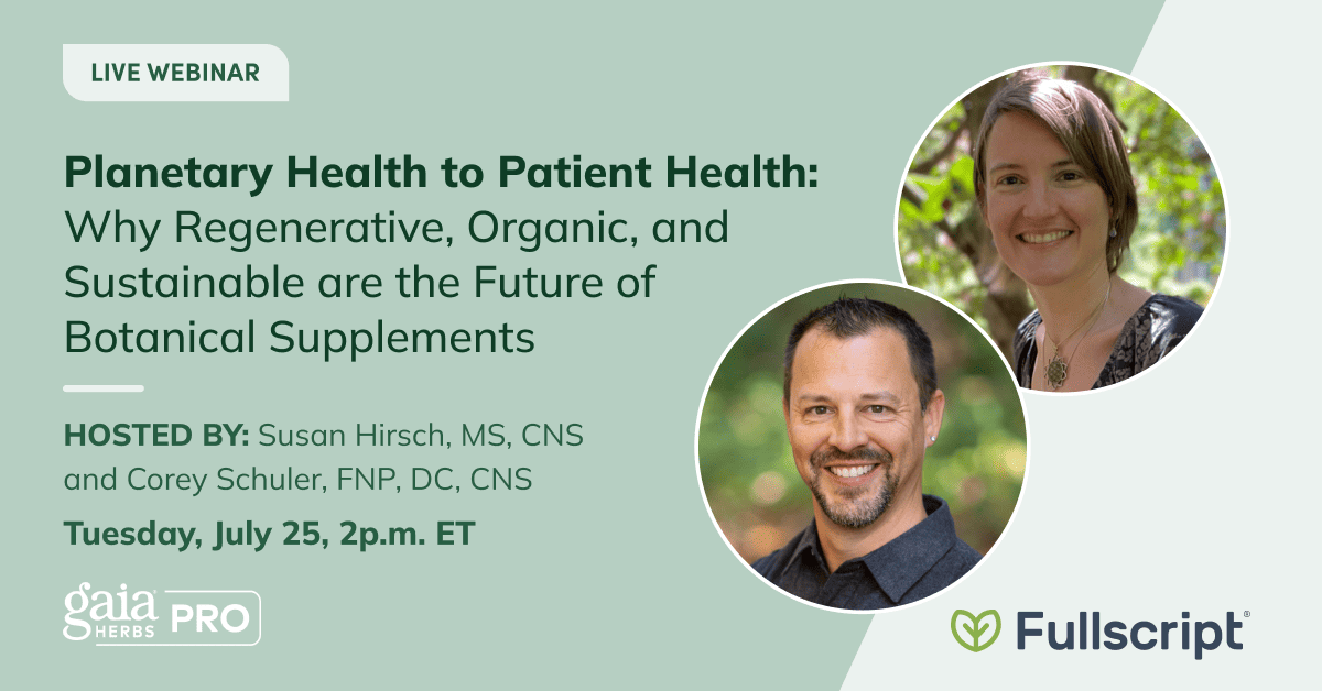 why regenerative, organic and sustainable are the future of botanical supplements webinar poster with Susan Hirsch and Corey Schuler headshots